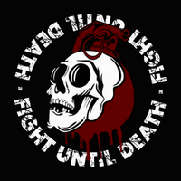 FIGHT UNTIL DEATH